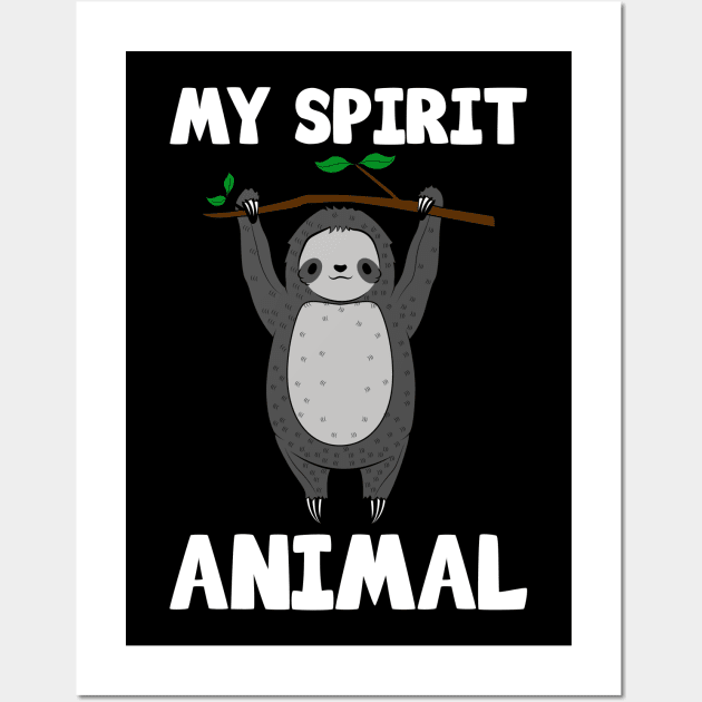 Cute Sloth My Spirit Animal Wall Art by KawaiiAttack